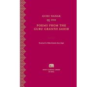 Poems from the Guru Granth Sahib (Murty Classical Library of India)