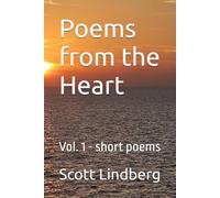 Poems from the Heart: Vol. 1 - short poems (A Poetry Journey)