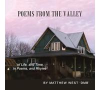 Poems from the Valley: ‘of Life, and Time, in Poems, and Rhyme’