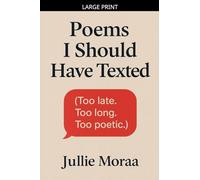 Poems I Should Have Texted: 5 (Ink Stained Hearts)