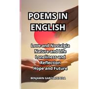 POEMS IN ENGLISH: Love and Nostalgia Nature and Life Loneliness and Reflection Hope and Future