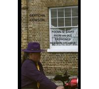 POEMS ‘N’ STUFF FROM AN OLE FASHIONED MODERN DREAMER