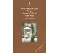 Poems, New and Collected: Wislawa Szymborska