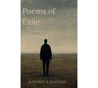 POEMS OF EXILE: Whispers from a Distant Shore