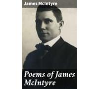 Poems Of James Mcintyre (ebook)