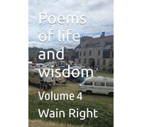Poems of life and wisdom: Volume 4