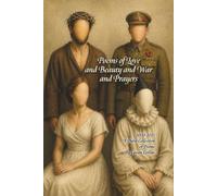 Poems of Love and Beauty and War and Prayers: 2000-2025 A Third Collection of Poems