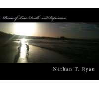 Poems of Love, Death and Depression: Volume 1