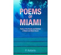 Poems of Miami: Poetry of the Beauty and Madness of Miami and Miami Beach