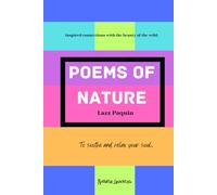POEMS OF NATURE: Inspired Connections with the beauty of the wild