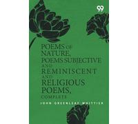 Poems Of Nature, Poems Subjective And Reminiscent And Religious Poems, Complete