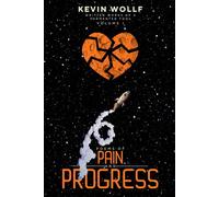 Poems of Pain & Progress: Written Works of a Tormented Fool - Volume I