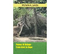 Poems Of Refuge: From Grief to Hope