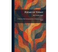 Poems of Today: A Collection of the Contemporary Verse of America and Great Britain