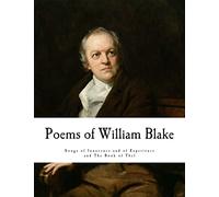 Poems of William Blake: William Blake (Songs of Innocence and of Experience and The Book of Thel)