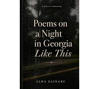 Poems on a Night in Georgia Like This
