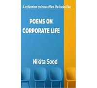 Poems on Corporate Life-A collection on how office life looks like