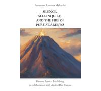 Poems on Ramana Maharshi: Silence, Self-Inquiry, and the Fire of Pure Awareness