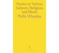 Poems on Various Subjects, Religious and Moral