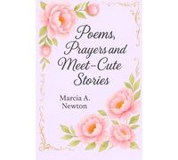 Poems, Prayers and Meet-Cute Stories