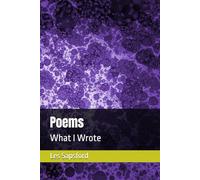 Poems: What I Wrote