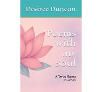 Poems with my Soul: A Twin Flame Journey
