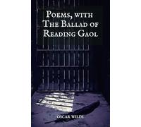 Poems, with The Ballad of Reading Gaol: Oscar Wilde Poems