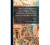 PoesÃ-as de Manuel GutiÃ(c)rrez Nàjera. EdiciÃ3n autorizada por la vda del autor