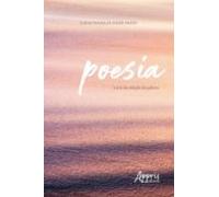 Poesia: A Arte Da Sedução Da Palavra (ebook)