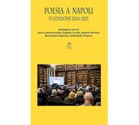 Poesia a Napoli. VI edizione 2024-2025 (Pagine d'autore)
