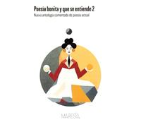Poesía bonita y que se entiende 2: Nueva antología comentada de poesía actual (MARESIA)