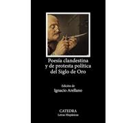Poesía clandestina y de protesta política del Siglo de Oro (Letras Hispánicas)