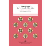 Poesia completa Bartomeu Rosselló-Pòrcel: 3 (Imprescindibles. Biblioteca de clàssics catalans)