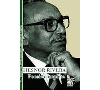 Poesía Completa de Hesnor Rivera: Edición Definitiva con Estudio Crítico - Surrealismo y memoria en la poesía venezolana del siglo XX