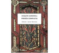 POESÍA COMPLETA. JOAQUÍN CARBONELL