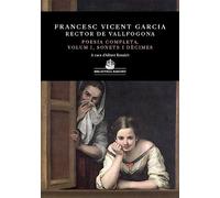 Poesia Completa, Volum I - Sonets I Decimes (francesc Vicent Garcia): 16 (Biblioteca Barcino)