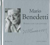 Poesía con los jóvenes: Poemas recitados por Mario Benedetti (De Viva Voz)