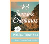 Poesía Cristiana: ''43 Sonetos Cristianos''.