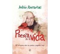 Poesia de la vida: 187 reflexiones sobre las grandes y pequeñas cosas (Fuera de colección)