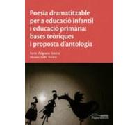 Poesia dramatitzable per a educació infantil i educació primària: bases teòriques i proposta d'antologia