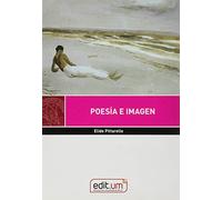 Poesía e imagen: 13 (Editum Ensayo)