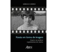 Poesia Em Forma De Imagem: Arquivo Nas Práticas Experimentais Do Cinem