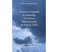 Poesía en Español en Filadelfia: XI Festival Internacional de Poesía 2025: Una Voz por la Paz, la Concordia y la Armonía