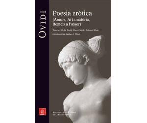Poesia eròtica.: Amors. Art amatòria. Remeis a l'amor (Biblioteca Grècia i Roma)