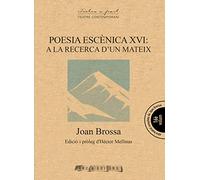 Poesia escenica XVI: A la recerca d'un mateix: 197 (Textos a part)
