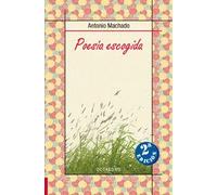 Poesía escogida | Antonio Machado Ruiz