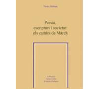 Poesia Escriptura I Societat: Els Camis De March