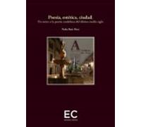 Poesía, estética, ciudad: En torno a la poesía cordobesa del último medio siglo (El árbol del silencio)