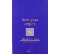 Poesia galega completa - curros enriquez (Dombate (Poesía))