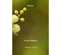Poesia: Il Fiore di Mimosa
